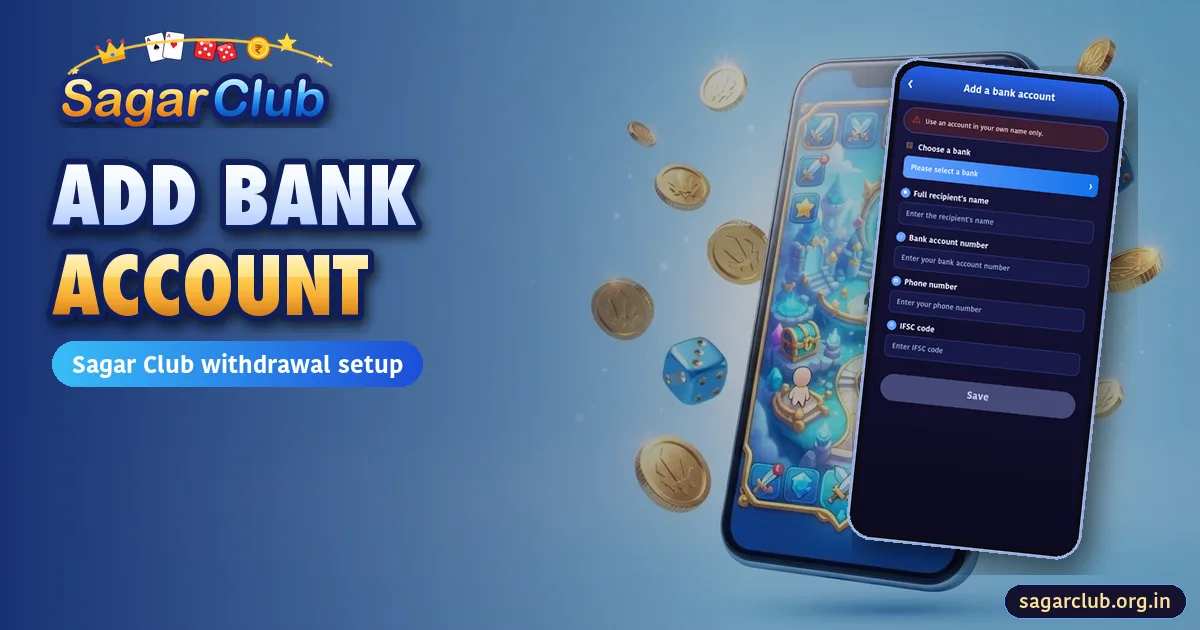 How to Add a Bank Account in Sagar Club