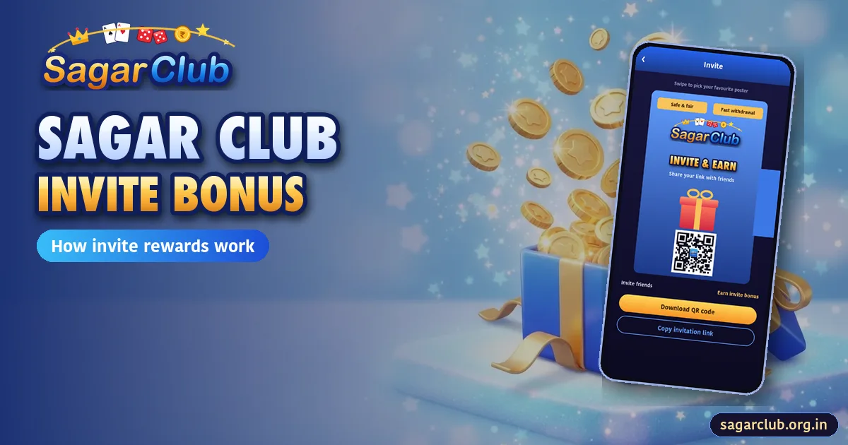 Sagar Club Invite Bonus: How Invite Rewards Work